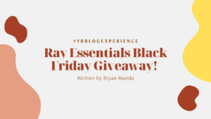 Read more about the article Ray Essentials Black Friday Giveaway!