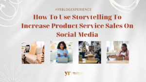 Read more about the article How To Use Storytelling To Increase Product/Service Sales On Social Media.