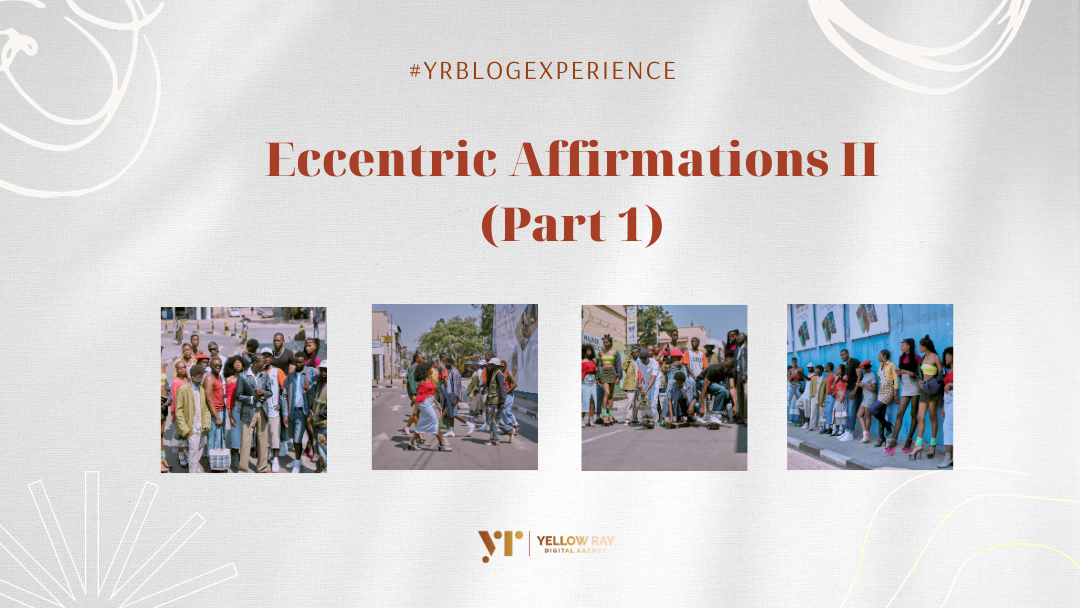 You are currently viewing Eccentric Affirmations II – Part 1.