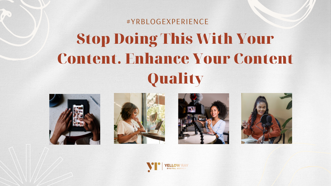 Read more about the article Stop Doing This With Your Content. Enhance Your Content Quality