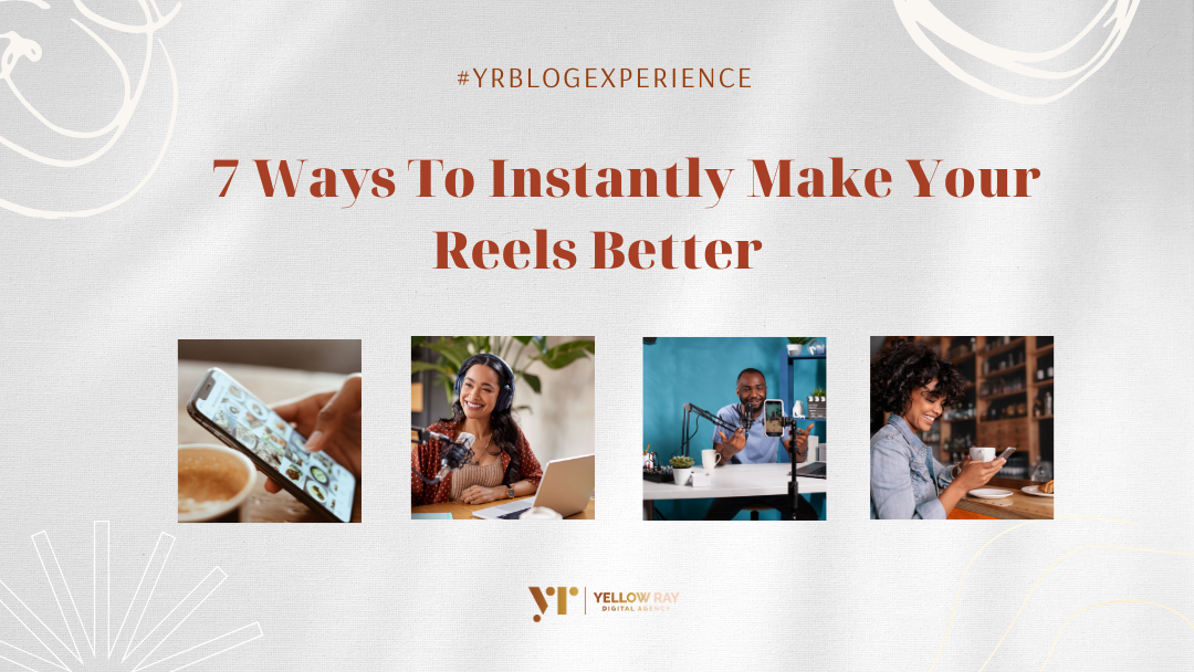 Read more about the article 7 Ways To Instantly Make Your Reels Better